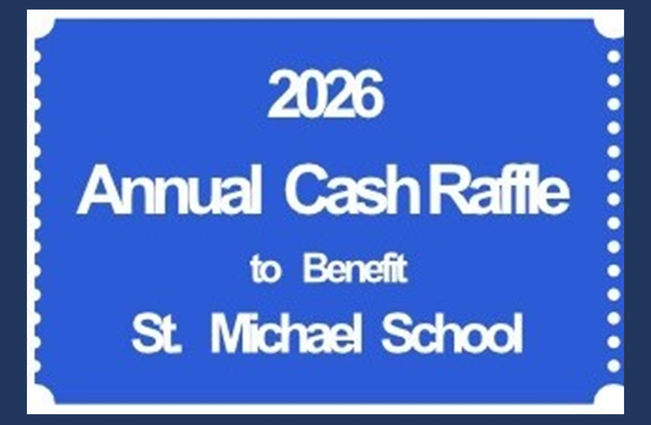 2026 St. Michael School Cash Raffle